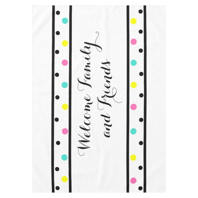 Willkommen Freunde Black Polka Dots Tischdecke (Vorderseite)