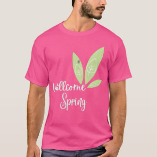 Willkommen Frühling lustig T-Shirt