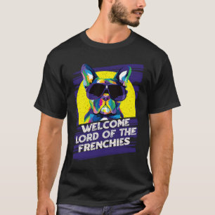 Willkommen Herr der Franzosen Hund Thema Hund Paw T-Shirt