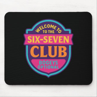 Willkommen Im 6 7 Club 67 Nummer 67 Six Seven Mem Mousepad
