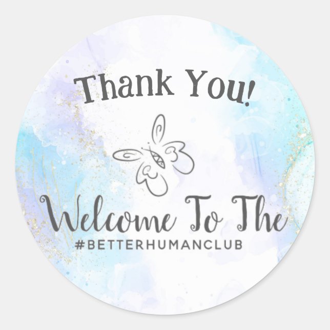 Willkommen im Better Human Club Danke Runder Aufkleber (Vorderseite)