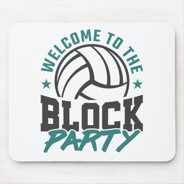 Willkommen im Block Party Volleyball Mittelblock Mousepad (Vorne)