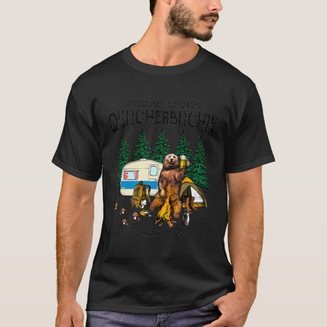 Willkommen im Camp Quitcherbitchin A Certified Bea T-Shirt (Vorderseite)