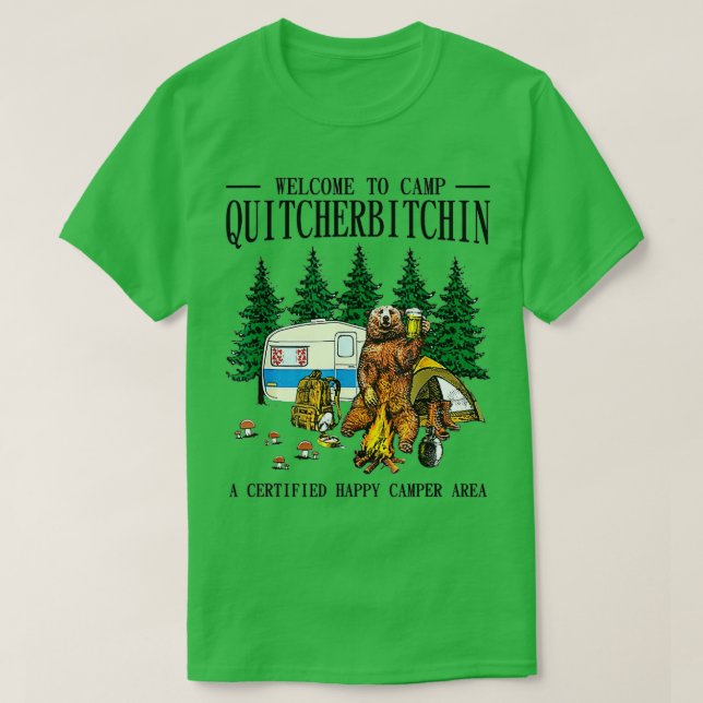 Willkommen im Camp Quitcherbitchin A Certified Bea T-Shirt (Design vorne)