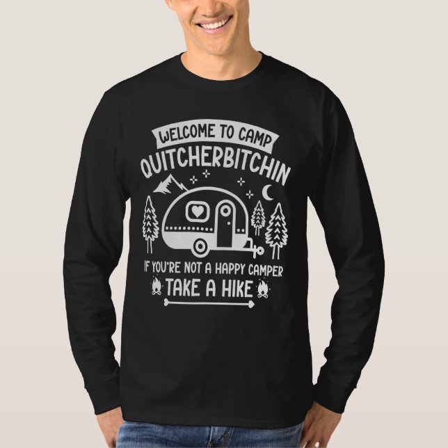 Willkommen im Camp Quitcherbitchin Camper T-Shirts (Vorderseite)