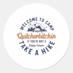 Willkommen im Camp Quitcherin Lustig Vintage Runder Aufkleber