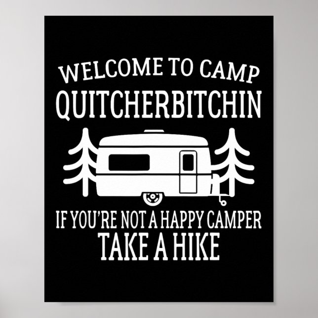 Willkommen im Camp Quitcherin - Lustiges Campen Poster (Vorne)