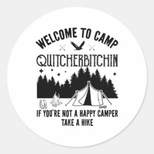 Willkommen im Camp Quitcherin Lustiges Vintage-Cam Runder Aufkleber