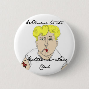 Willkommen im Club Mother in Law Button