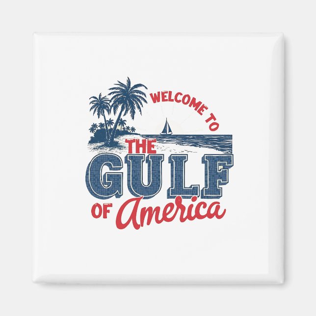 Willkommen im Golf von Amerika Einwanderer aus Mex Magnet (Vorne)