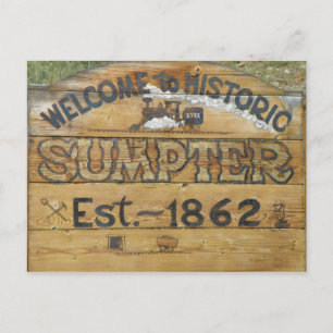 Willkommen im Historic Sumpter Est. ~ 1862 Postkarte