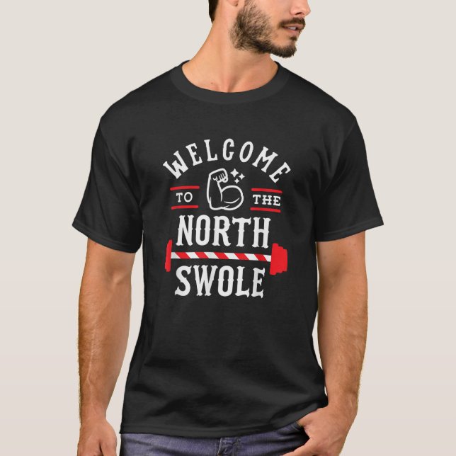 Willkommen im Norths Swole Funny Christmas Gym P T-Shirt (Vorderseite)
