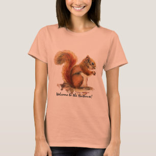 Willkommen im Nuthouse Spaß Niedlich Red Squirrel T-Shirt