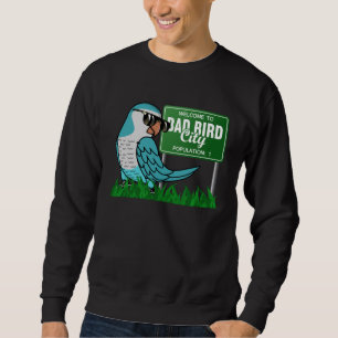 Willkommen in Bad Bird City I Blue Monk Parakeet Q Sweatshirt