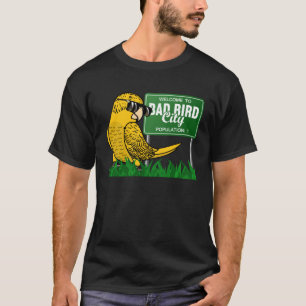 Willkommen in Bad Bird City I Yellow Lutino Budgie T-Shirt