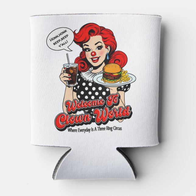 Willkommen in der Clowwelt Cooler Dosenkühler (Vorderseite)
