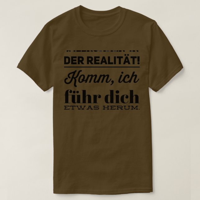 Willkommen in der Realität 5 T-Shirt (Design vorne)