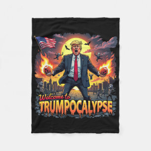 Willkommen in der Trump-okalypse Lustiger Donald T Fleecedecke