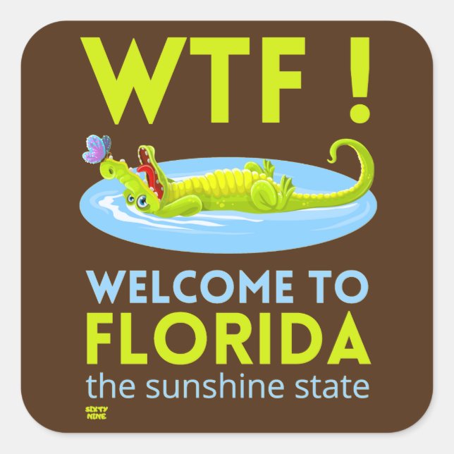 "WILLKOMMEN IN FLORIDA" lustig Quadratischer Aufkleber (Vorderseite)