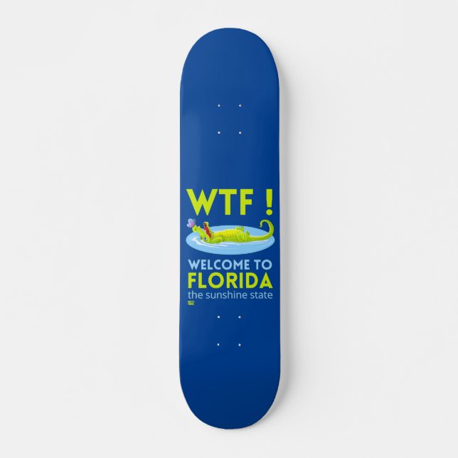 "WILLKOMMEN IN FLORIDA" lustig Skateboard (Vorne)