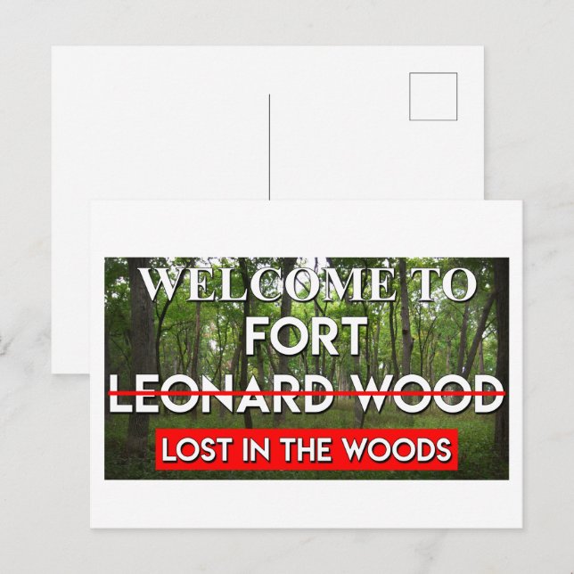 Willkommen in Fort Leonard Holz verloren in den Wä Postkarte (Vorne/Hinten)