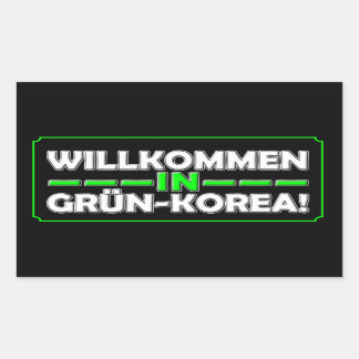 Willkommen in Gruen-Korea!  Rechteckiger Aufkleber