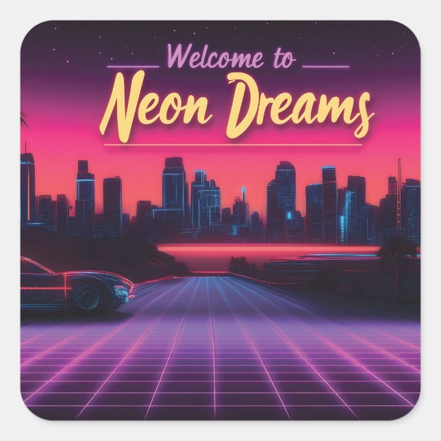 Willkommen in Neon Dreams - Retro Wave Cityscape Quadratischer Aufkleber (Vorderseite)