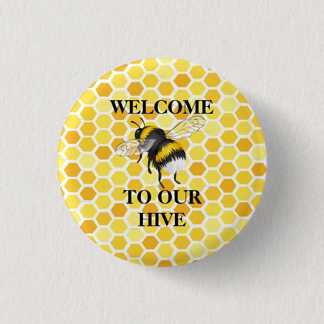 Willkommen in unserem Bienenstock Button (Vorderseite)