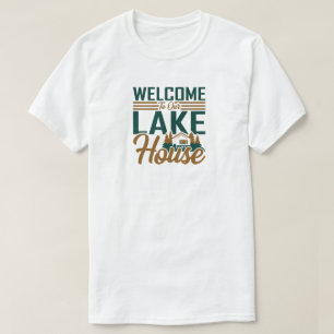 Willkommen in unserem Lake House T - Shirt
