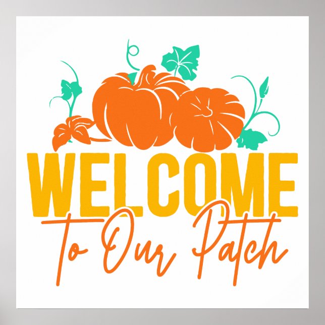 WILLKOMMEN IN UNSEREM PATCH FALL AUTUMN PUMPKIN WA POSTER (Vorne)