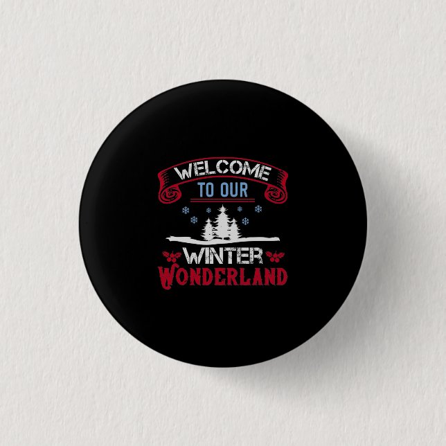 Willkommen in unserem Winterwunderland Button (Vorderseite)