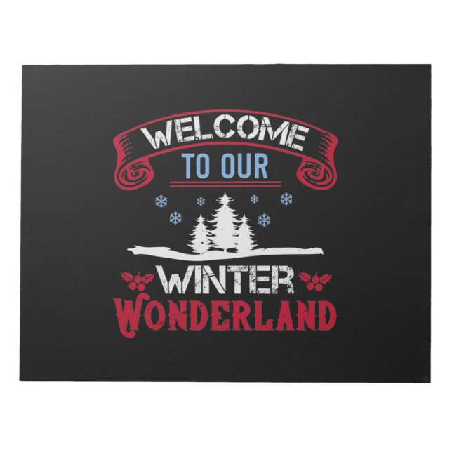 Willkommen in unserem Winterwunderland Notizblock (Vorderseite)