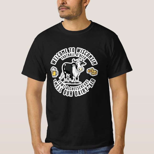 Willkommen in Wisconsin, Riechen Sie unsere Milchl T-Shirt (Vorderseite)