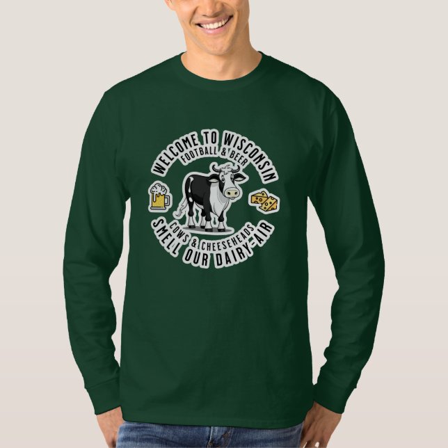 Willkommen in Wisconsin, Riechen Sie unsere Milchl T-Shirt (Vorderseite)