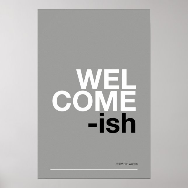 WILLKOMMEN-ISH – Lustige Eingangswandkunst Poster (Vorne)