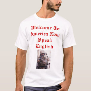 Willkommen nach Amerika sprechen jetzt Englisch T-Shirt