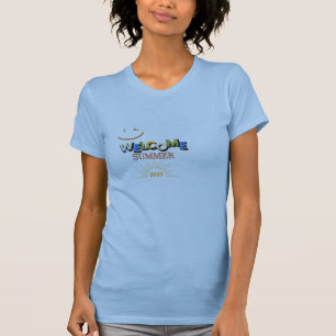 Willkommen Sommer 2025 Spaß und frischer T - Shi T-Shirt