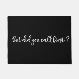 Willkommen Tür Mat ...aber haben Sie zuerst angeru Fußmatte