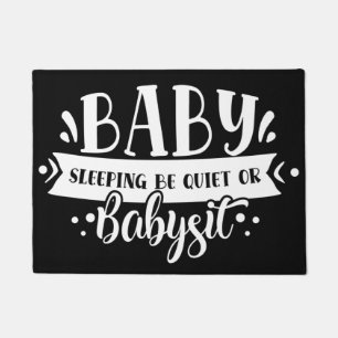 Willkommen Tür Mat BABY SCHLAFEN RUHIG ODER Babys Fußmatte