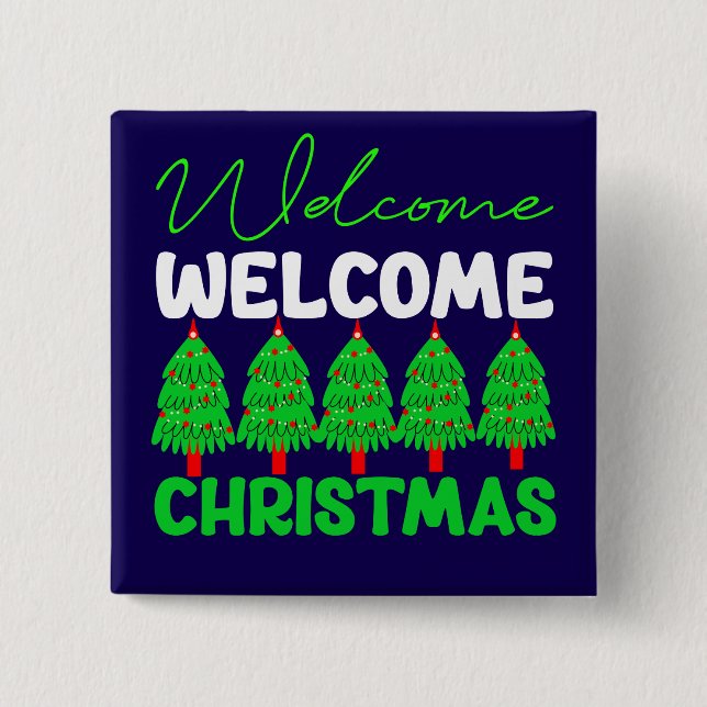 Willkommen Weihnachtsbaum Feiertagsdesign-85600 Button (Vorderseite)