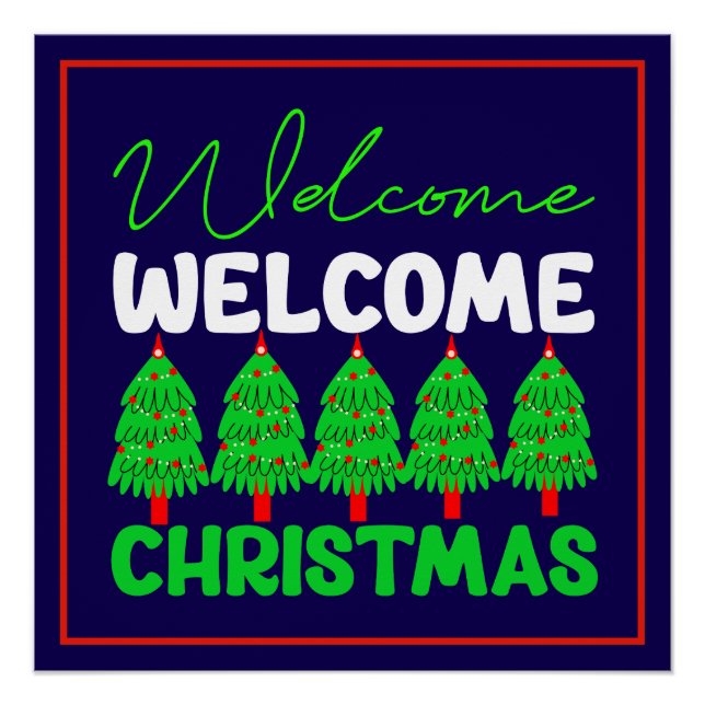 Willkommen Weihnachtsbaum Feiertagsdesign-85600 Poster (Vorderseite)