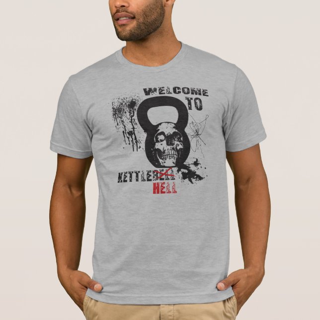 Willkommen zu Kettlebell Hölle T-Shirt (Vorderseite)