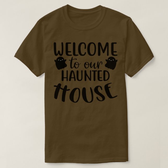 Willkommen zu unserem Spuk HausHalloween T-Shirt (Design vorne)