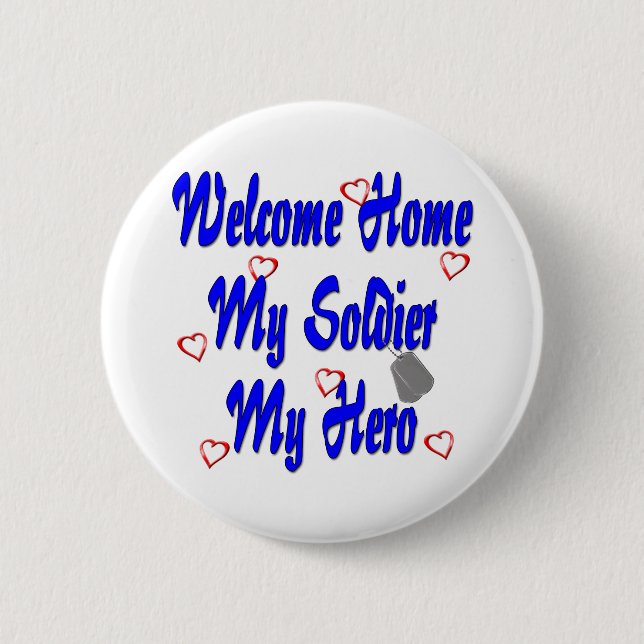 Willkommen Zuhause Mein Soldat, mein Held Button (Vorderseite)