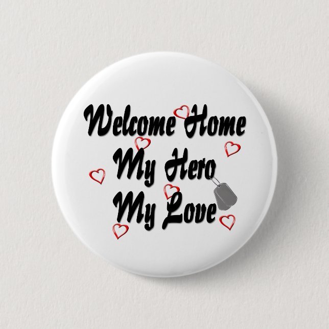 Willkommen Zuhause my Hero meine Liebe Button (Vorderseite)