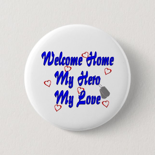 Willkommen Zuhause my Hero meine Liebe Button (Vorderseite)