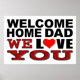 Willkommen Zuhause Vater Wir Liebe unterzeichnen S Poster