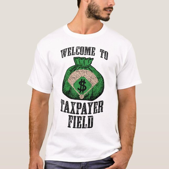 Willkommen zum Steuerzahler-Feld (weiß) T-Shirt (Vorderseite)