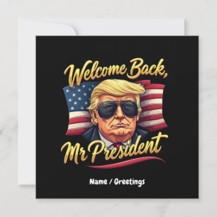 Willkommen zurück Herr Präsident 2024 Feiern Trump Einladung