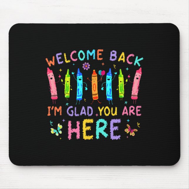 Willkommen zurück, ich bin froh, dass du hier bist mousepad (Vorne)